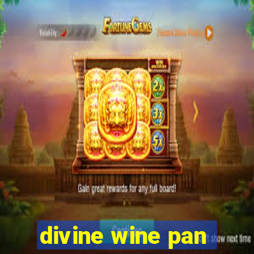 divine wine pan